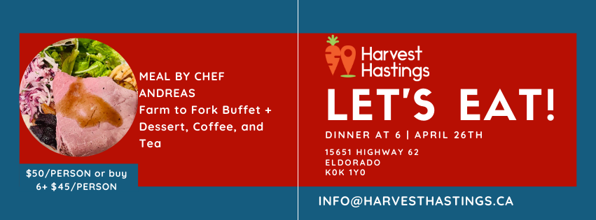 Meal by Chef Andreas, Farm to Fork Buffet _ Dessert, Tea and Coffee. Harvest Hastings Let's Eat! Dinner at 6 April 26th. 15651 Highway 62 Eldorado